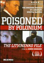 Poisoned By Polonium - The Litvinenko File