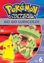 Pokemon - Advanced Challenge - Vol. 6 - Go Go Ludicolo!