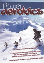 Ski Fitness - Power Aerobics