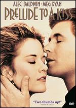 Prelude To A Kiss