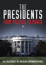 Presidents - From Politics To Power
