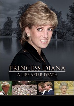 Princess Diana: A Life After Death
