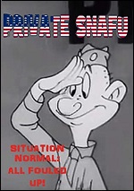 Private Snafu: Vol. 1 - Situation Normal: All Fouled Up!