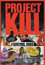 Project Kill / Fighting Mad