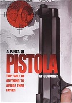 Punta De Pistola (At Gunpoint) 