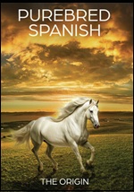 Purebred Spanish: The Origin