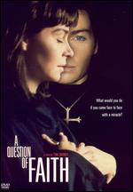Question Of Faith