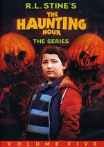 R.L. Stine's - The Haunting Hour - The Series - Vol. 5