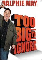 Ralphie May: Too Big To Ignore