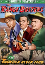 Range Busters / Thunder River Feud