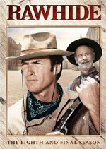 Rawhide - The Eighth And Final Season