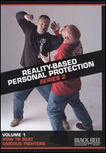 Reality-Based Personal Protection - Series 2 - Vol. 1 - How To Beat Various Fighters