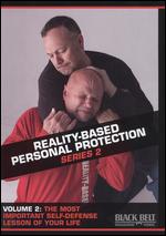 Reality-Based Personal Protection - Series 2 - Vol. 2 - The Most Important Self-Defense Lesson...