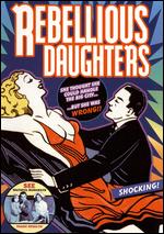 Rebellious Daughters