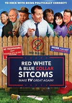Red, White And Blue Collar TV - Make TV Great Again - Favorite Episodes