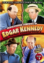 Rediscovered Comedies Of Edgar Kennedy - Vol. 1