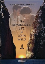 Remarkable Life Of John Weld