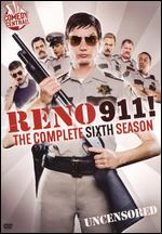 Reno 911 - The Complete Sixth Season