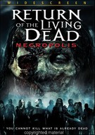 Return Of The Living Dead - Necropolis ( 2005 )