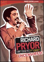 Richard Pryor - I Ain´t Dead Yet #*%$#@!! Uncensored