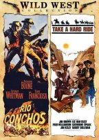 Rio Conchos / Take A Hard Ride