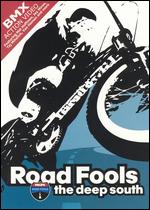 Road Fools - The Deep South