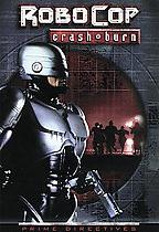 Robocop - Crash & Burn