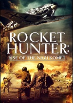 Rocket Hunter: Rise Of The Nazi Komet