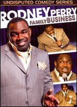 Rodney Perry - Family Business
