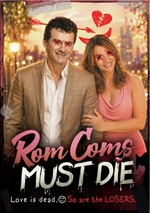 Rom Coms Must Die