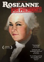 Roseanne For President!