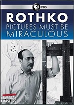 Rothko: Pictures Must Be Miraculous