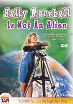 Sally Marshall Is Not An Alien
