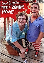 Sam & Mattie Make A Zombie Film