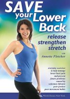 Save Your Lower Back - Release, Strengthen, Stretch With Annette Fletcher