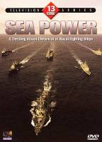 Sea Power - A Thrilling Visual Chronical Of Naval Fighting Ships