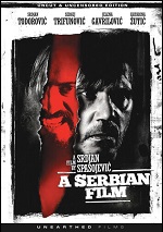Serbian Film - Uncut & Uncensored Edition