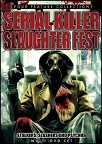 Serial Killer Slaughter Fest - Stalkers, Slashers And Psychos
