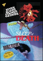 Seven Blood Stained Orchids / Sleep of Death