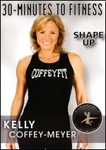 Shape Up With Kelly Coffey-Meyer - 30 Minutes To Fitness
