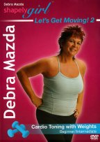 Shapely Girl - Let´s Get Moving 2! Cardio Toning With Weights