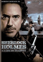 Sherlock Holmes: A Game Of Shadows