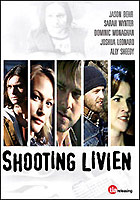 Shooting Livien ( 2005 )