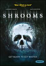 Shrooms