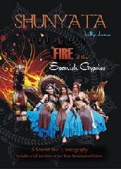 Shunyata BellyDance Presents - Fire Of The Spanish Gypsies
