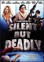 Silent But Deadly