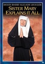 Sister Mary Explains It All