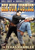 Six Gun Justice / Texas Rambler