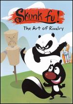 Skunk Fu - The Art Of Rivalry