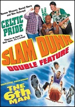 Slam Dunk Double Feature - Celtic Pride / The 6th Man